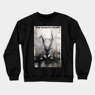 THE HERETIC HARE - Holly Denham Crewneck Sweatshirt